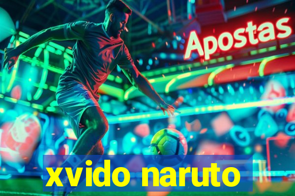 xvido naruto